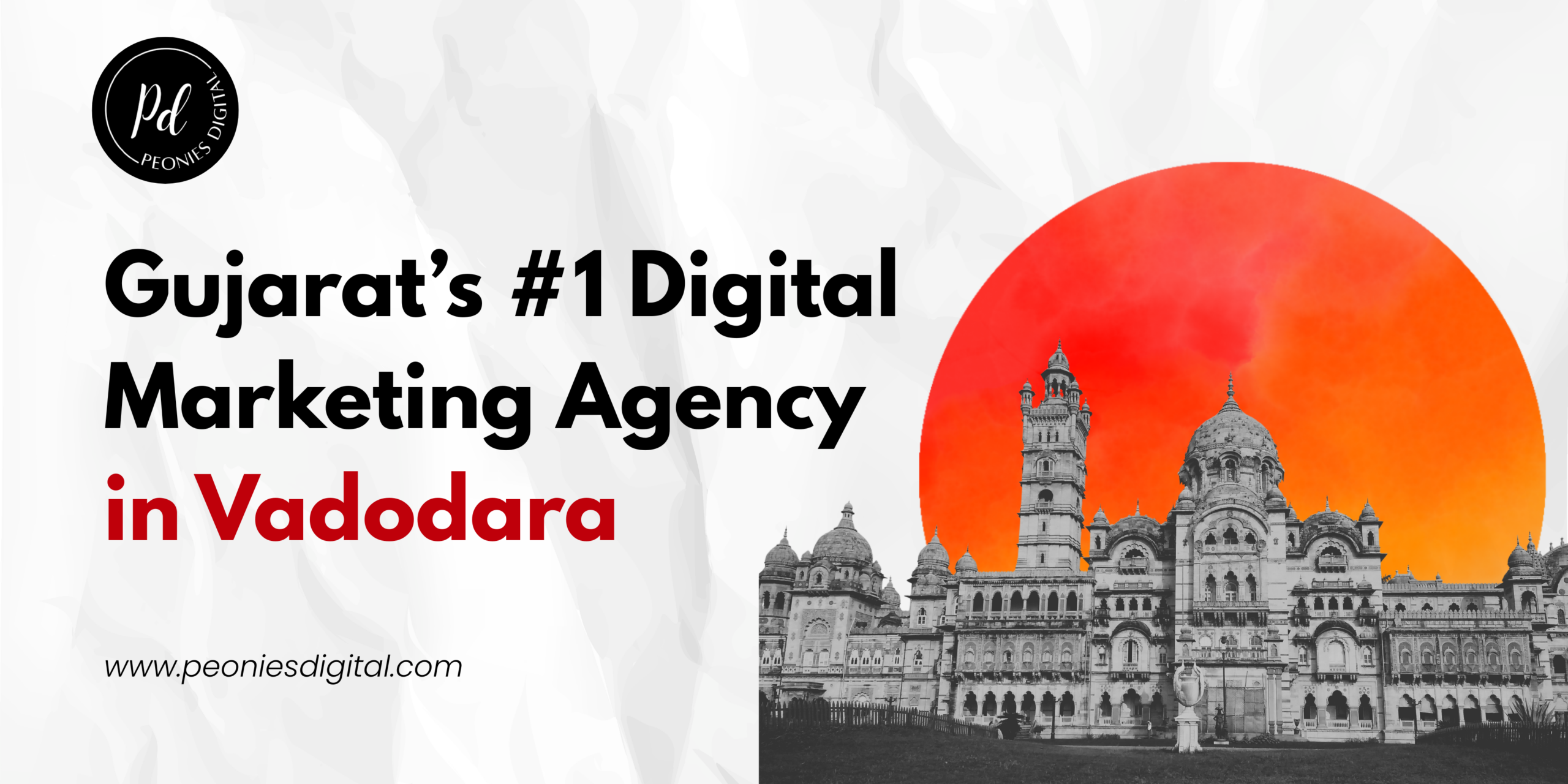 Gujarat’s #1 Digital Marketing Agency Vadodara